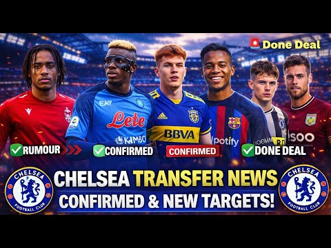 🚨🔥 CHELSEA TRANSFER NEWS | DONE DEALS & JANUARY + SUMMER TARGETS NO ONE EXPECTED