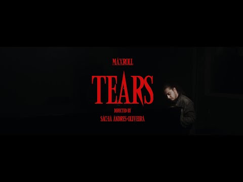 Tears - MaxRoll Official Music Video