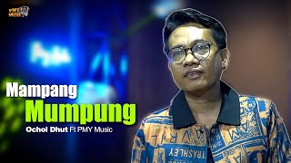 Download lagu MAMPANG MUMPUNG - OCHOL DHUT | PMYMUSIC mp3 Download lagu MAMPANG MUMPUNG - OCHOL DHUT | PMYMUSIC mp3