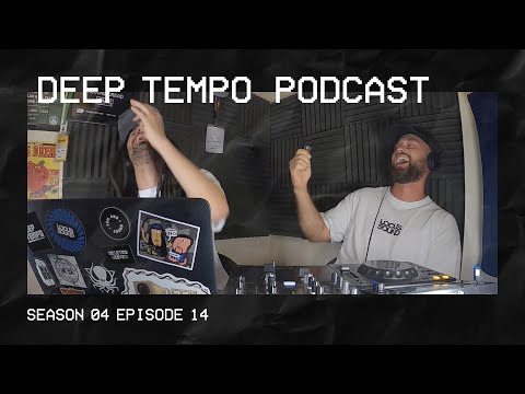 Deep Tempo Podcast S04 EP14 - 140 zine, Unkey, Hamdi, Nomine, Youngsta, Mythm, Basura & Stone.