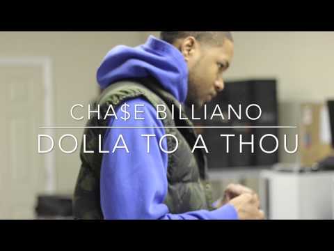Dolla To A Thou - Chase Billiano