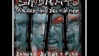 Sindicato Argentino Del Hip Hop - El impacto (ft. 2 Hermanos).wmv