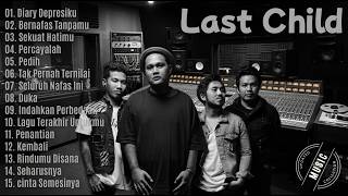 Download lagu Kumpulan lagu Last Child tanpa iklan | updated music collection | lagu viral mp3