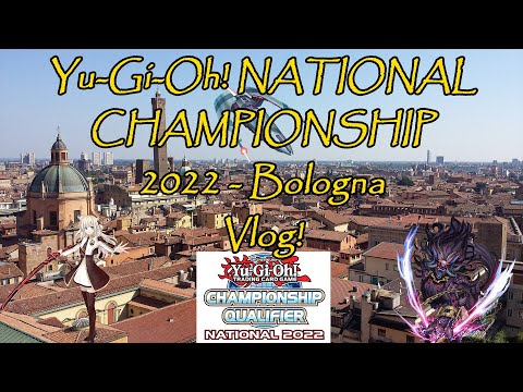 Yu-Gi-Oh! NATIONAL CHAMPIONSHIP 2022 Vlog! | BOLOGNA | by DanCom Players Team!!