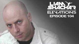 Liam Shachar 'Elevations' (Episode 104)