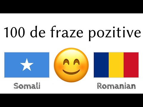 100 de fraze pozitive +  de complimente - Somaleză + Română - (Vorbitor nativ)