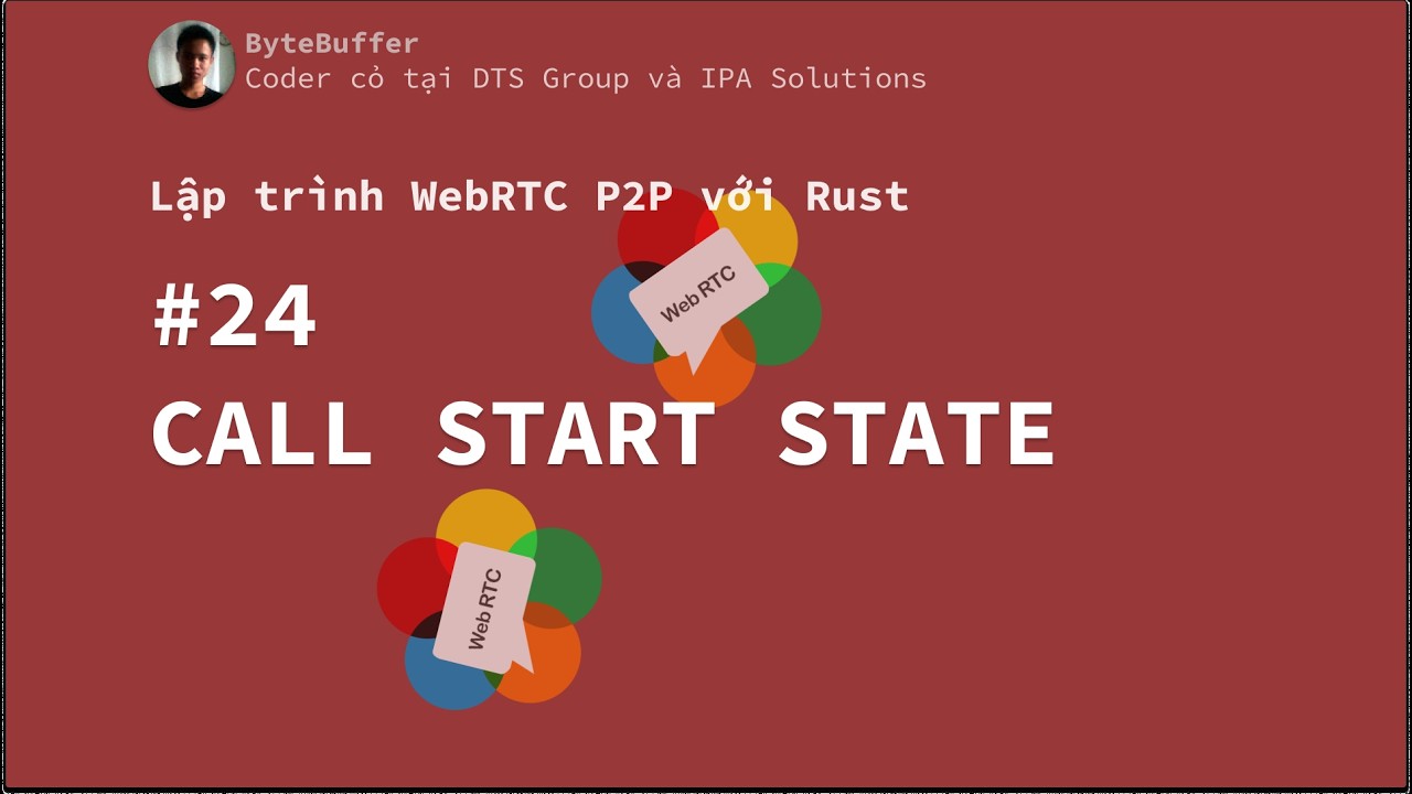 Rust WebRTC P2P #24 - Call Start State