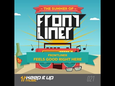 Frontliner - Feels Good Right Here | TSOF 8/14