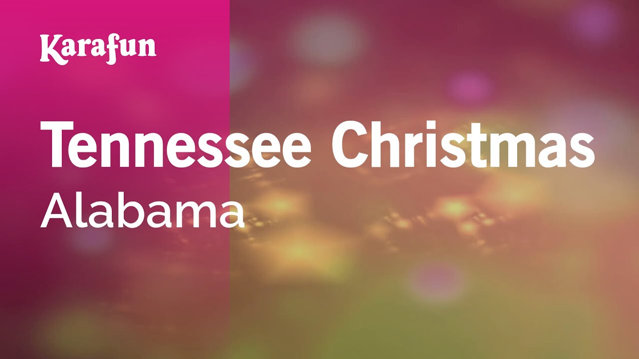 Tennessee Christmas - Alabama | Karaoke Version | KaraFun