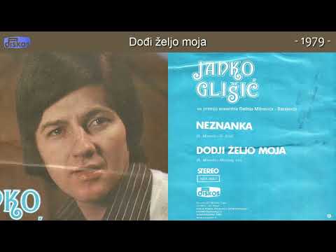 Janko Glisic - Dodji zeljo moja - (Audio 1979)