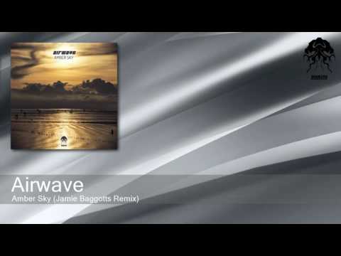 Airwave - Amber Sky - Jamie Baggotts Remix (Bonzai Progressive)