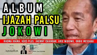 Download lagu Album Ijazah Palsu Jokowi (Rhoma Irama, Koes Plus, Jhonny Iskandar, Arie Wibowo, Obbie Messakh) mp3 Download lagu Album Ijazah Palsu Jokowi (Rhoma Irama, Koes Plus, Jhonny Iskandar, Arie Wibowo, Obbie Messakh) mp3
