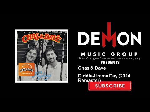 Chas & Dave - Diddle-Umma Day - 2014 Remaster