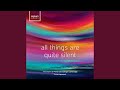 All Things Are Quite Silent (arr. Kerry Andrew)