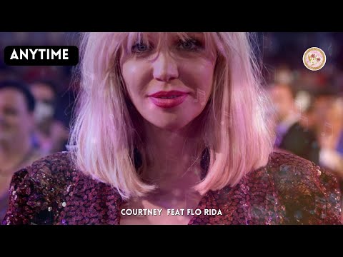 🎵 Courtney feat  Flo Rida | Anytime 🎵