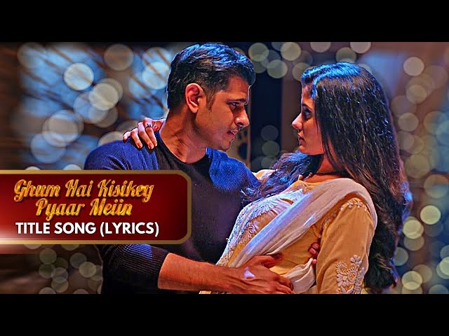 Gum Hai Kisi Ke Pyar Mein Dil Subah Shaam Gum Hai Kisi Ke Pyar Mein Lyrics (English Meaning) - Star Plus Series