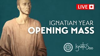 Ignatian Year Opening Mass (English)