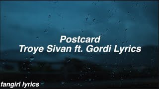 Postcard || Troye Sivan ft. Gordi Lyrics