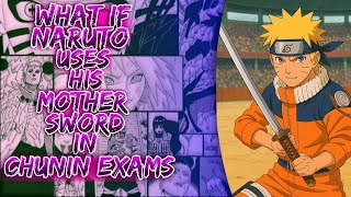 Download lagu What If Naruto Uses His Mother Sword In Chunin Exams || mp3 Download lagu What If Naruto Uses His Mother Sword In Chunin Exams || mp3