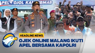 HEADLINE NEWS, 31/10]  Kapolri Pimpin Apel Ojek Online Kamtibmas di Malang, 4.425 Peserta