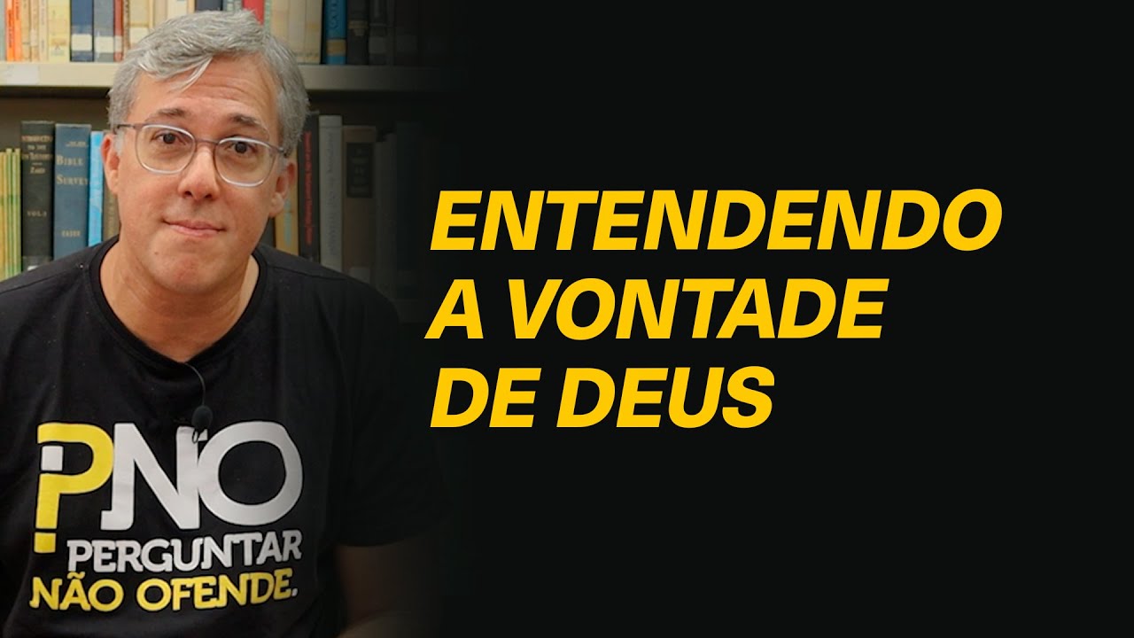Como saber a vontade de Deus sobre a nossa vida? - Rev. @HeberCamposJrOficial