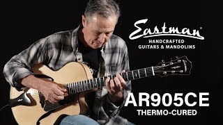 Video thumbnail for Acoustic Music Works - Eastman AR905CE Archtop, Thermo-Cured, Played By Mark Herring by amwsteve