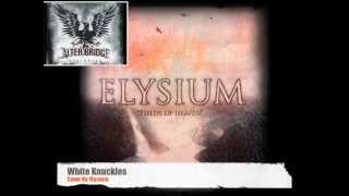 White Knuckles- Alter bridge cover by Elysium