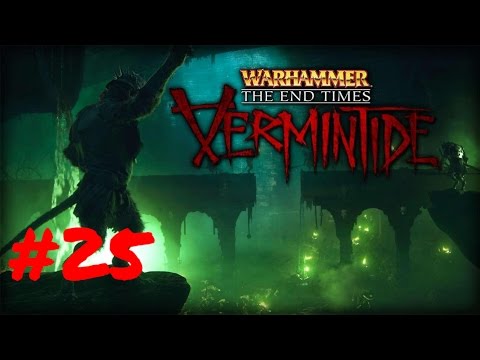 [Episode 25] Warhammer: The End Times-Vermintide PS4 Gameplay [Let's Do This]