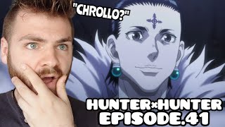 WHO IS CHROLLO??!! | HUNTER X HUNTER - Episode 41 | New Anime Fan | REACTION!