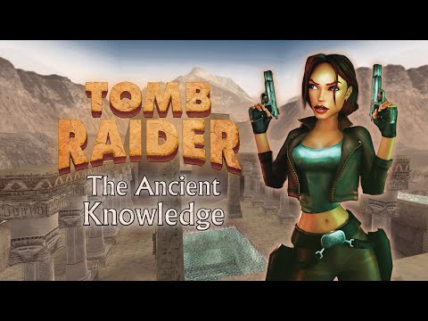 TRLE | The Ancient Knowledge | 100% Walkthrough