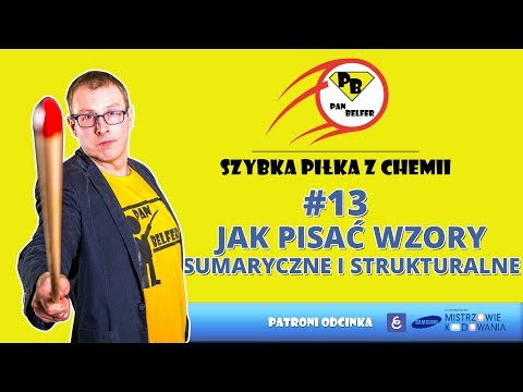#13 Szybka Piłka z chemii - jak pisać wzory sumaryczne i strukturalne