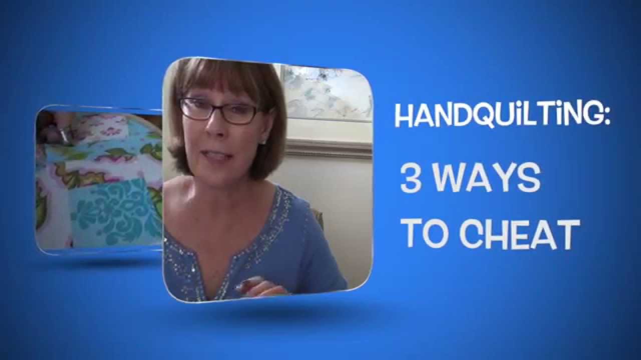 3 Ways to Cheat: Hand Quilting Tutorial