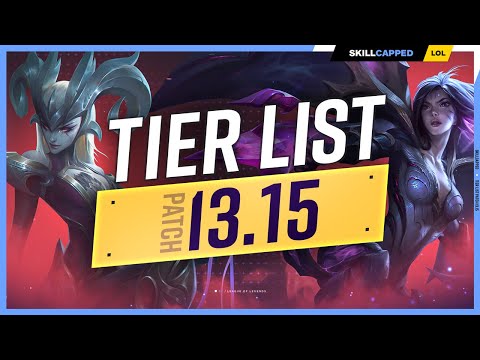 NEW TIER LIST for PATCH 13.15 - League of Legends