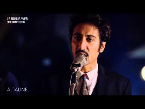 Alcaline, le Bonus Web : Feu! Chatterton - La Mort Dans La Pinède en live
