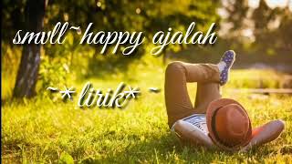 Download lagu Smvll-happy ajalah ~#lirik~ mp3 Download lagu Smvll-happy ajalah ~#lirik~ mp3