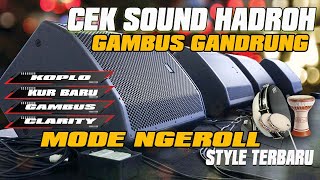 Download lagu CEK SOUND HADROH FULL BASS - WAJIB COBA!! MODE NGEROLL GAMBUS GANDRUNG mp3