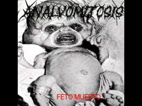 Anal VomitosiS - Feto Muerto 2012