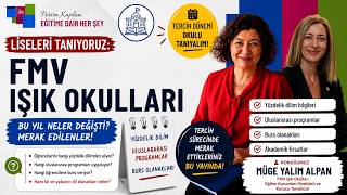 LİSELERİ TANIYORUZ:  FMV Işık Okulları