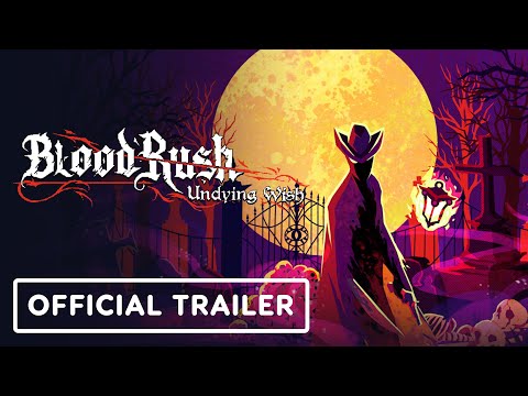 Bloodrush: Undying Wish - Official Demo Trailer | Latin American Games Showcase