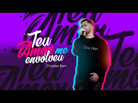 Charles Ben - Teu Amor me envolveu