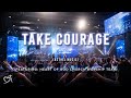 Take Courage Bethel Music Heart Of God Church Worship Cover