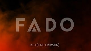 FADO - Red (King Crimson Cover)