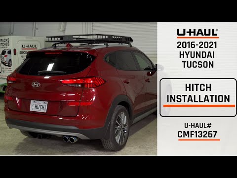 2016-2021 Hyundai Tucson | U-Haul Trailer Hitch Installation | CMF13267