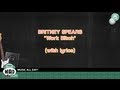 Britney Spears - Work Bitch (with lyrics) 