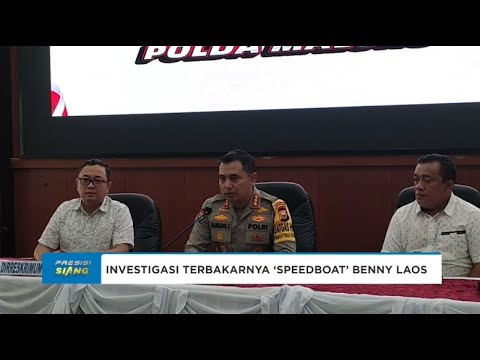 9 ORANG DIPERIKSA KASUS TERBAKARNYA SPEEDBOAT CAGUB MALUKU UTARA