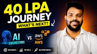 40 LPA Journey 🚀 What Should I Learn Next? AI Engineering vs AWS
