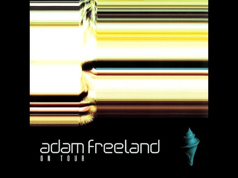 Adam Freeland - On Tour [FULL MIX]