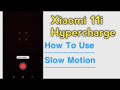 Xiaomi 11i Hypercharge How To Use Slow Motion Camera