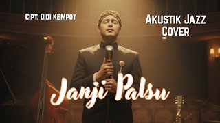 Download lagu Janji Palsu Didi Kempot | Acoustic Jazz Cover, Adem Tapi Nyesek mp3