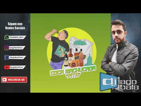 CD COCA MACHUCADA PITA DE PUERTO QUIJARRO BOLÍVIA - DJ IAGO BALA